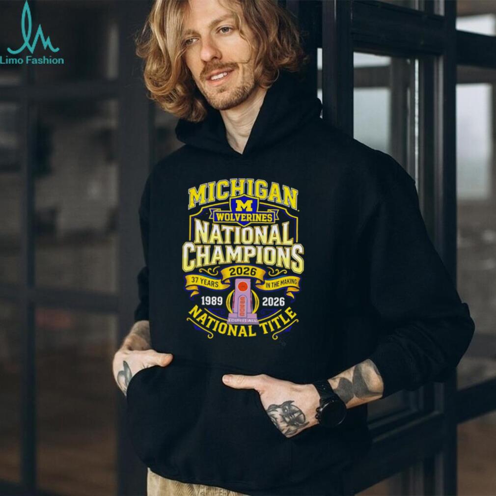 Michigan Wolverines 2026 National Title 37 Years In The Making Commemorative T Shirt