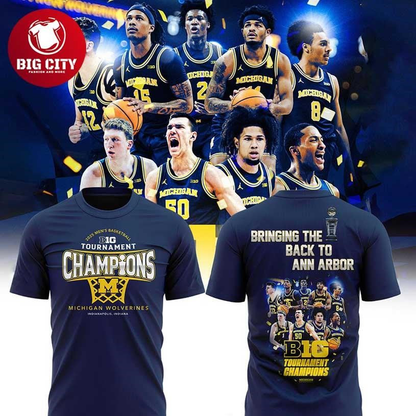Michigan Wolverines Basketball Big Ten Tournament Champions Two Sided Shirt
