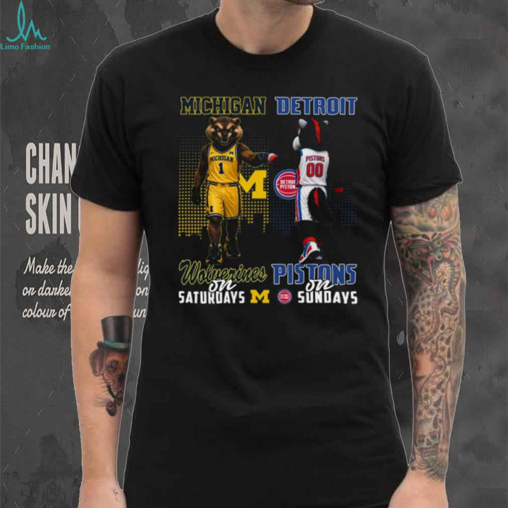 Michigan Wolverines and Detroit Pistons Saturday Sunday Mascots T Shirt