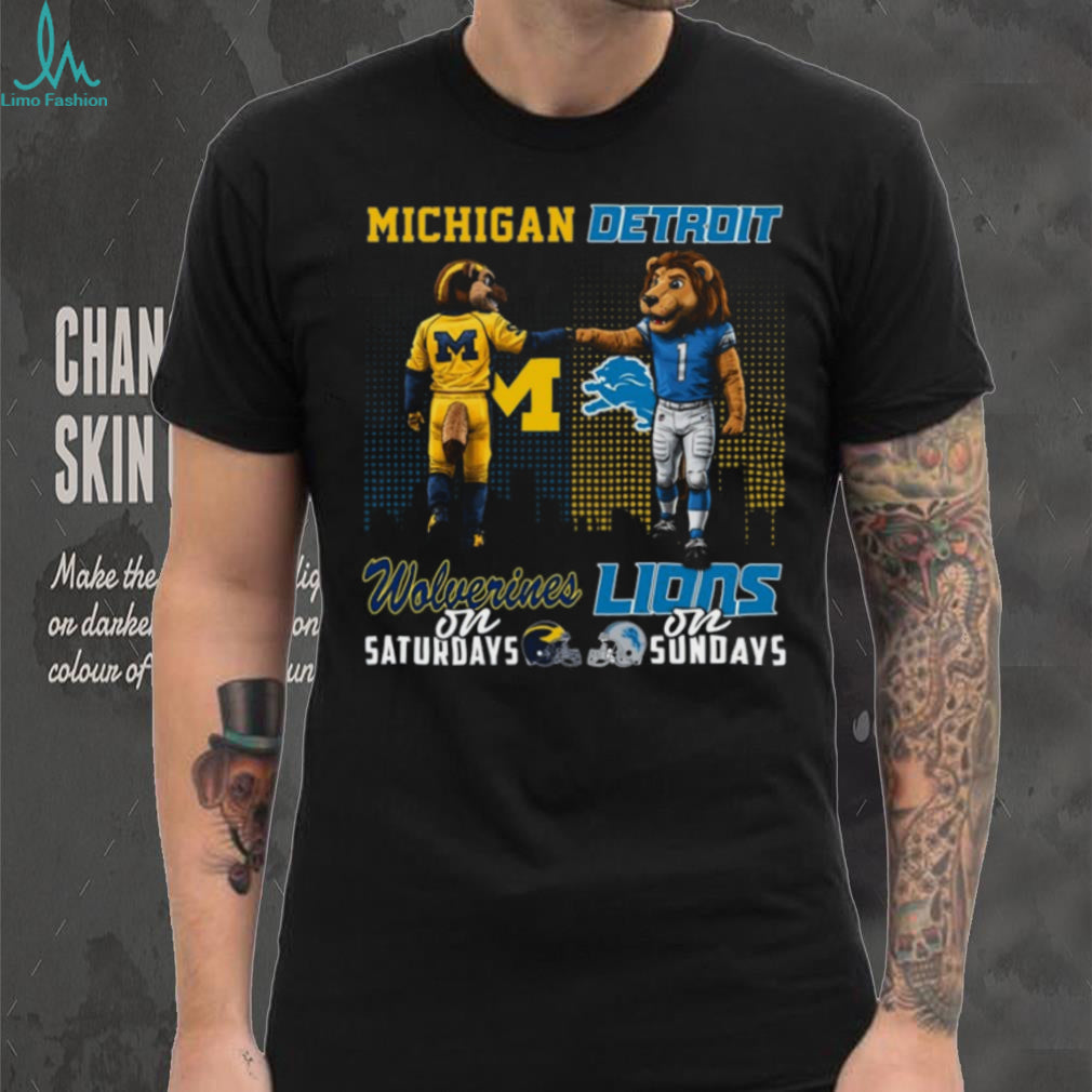 Michigan Wolverines on Saturdays Detroit Lions on Sundays Mascot Fist Bump T Shirt