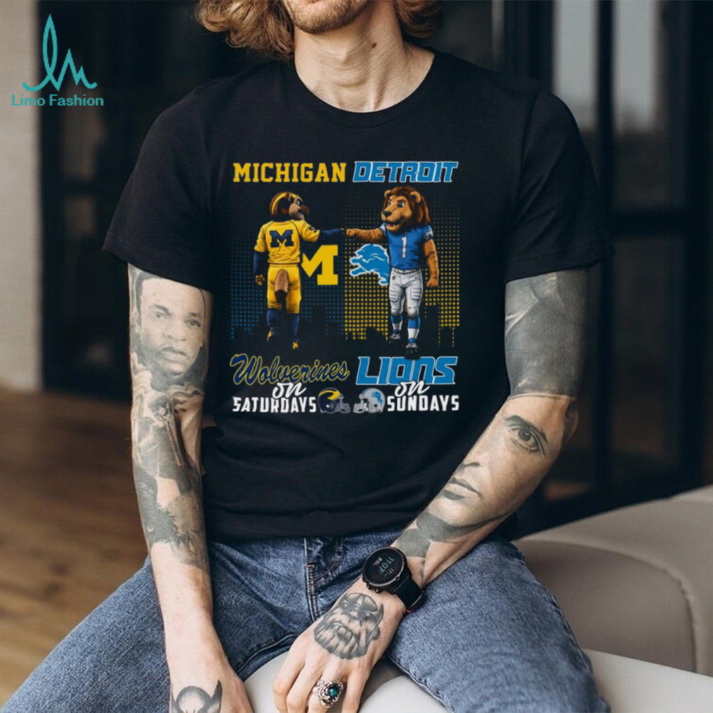 Michigan Wolverines on Saturdays Detroit Lions on Sundays Mascot Fist Bump T Shirt