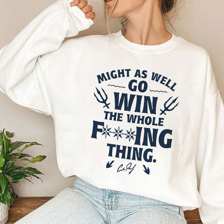 Might As Well Go Win Seattle T Shirt