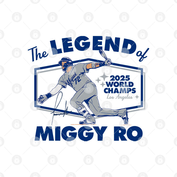 Miguel Rojas The Legend Of Miggy Ro Dodgers 2025 World Champs T Shirt