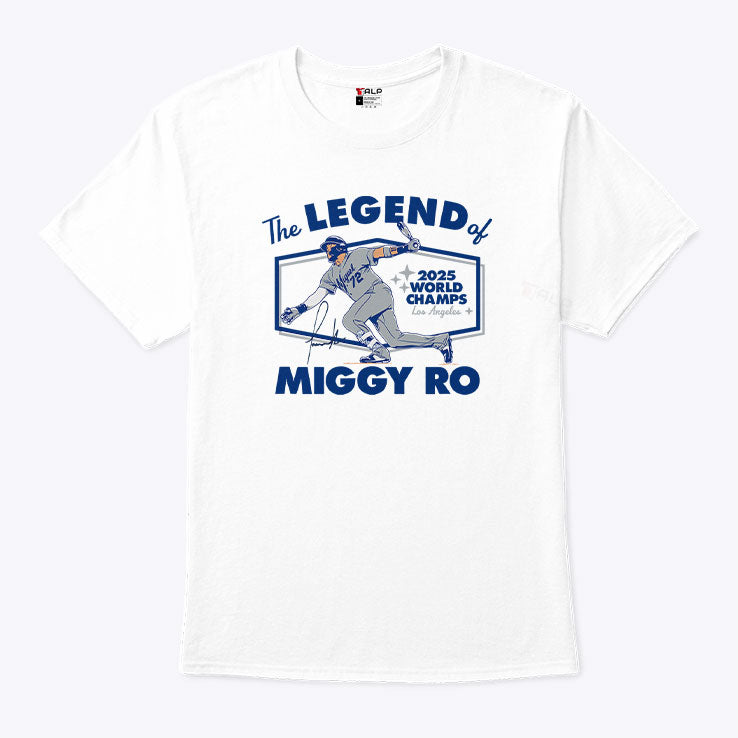 Miguel Rojas The Legend Of Miggy Ro Dodgers 2025 World Champs T Shirt