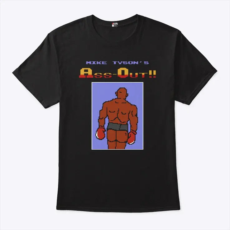 Mike Tyson’s Ass Out T Shirt