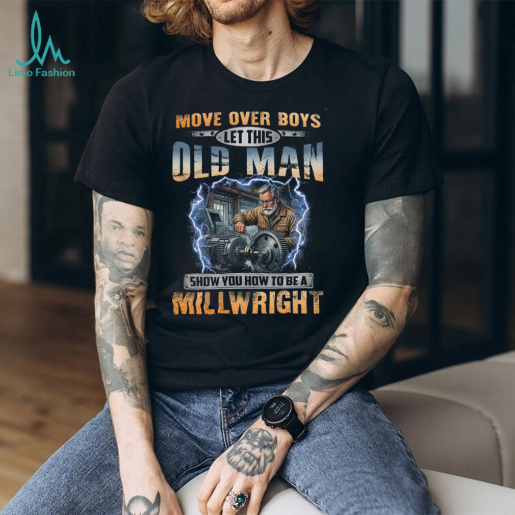 Millwright Old Man Vintage Career Profession Shirt