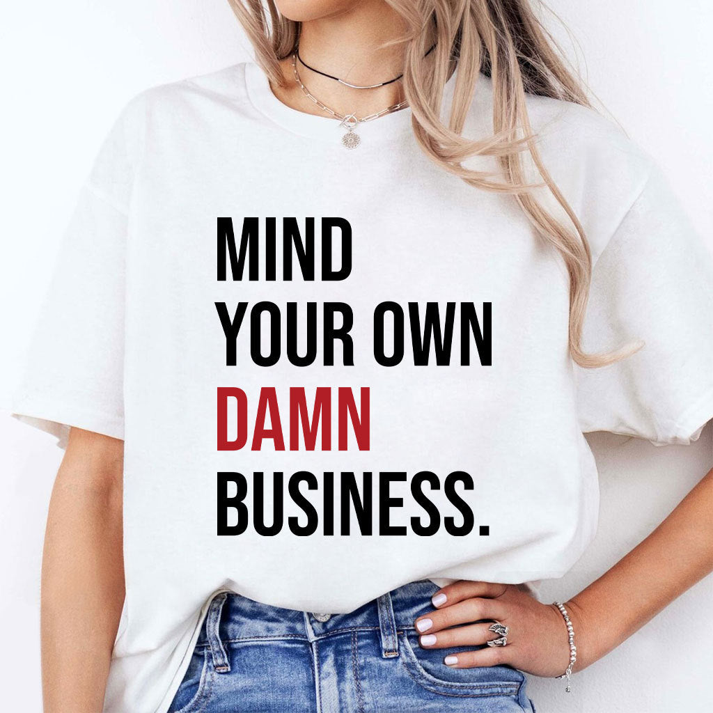 Mind Your Damn Business Tim Walz Shirt