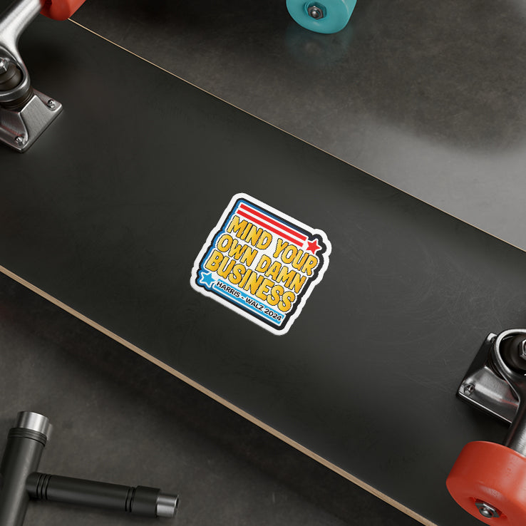 Mind Your Own Damn Business Harris Walz 2024 Sticker