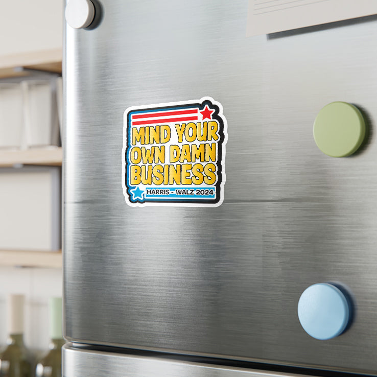 Mind Your Own Damn Business Harris Walz 2024 Sticker