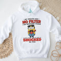 Minion my mouth has no filter I say whatever I please and most of the time I’m just as shocked as you shirt