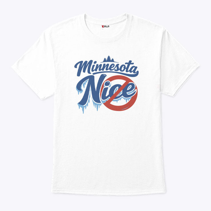 Minnesota Nice Anti ICE T Shirt