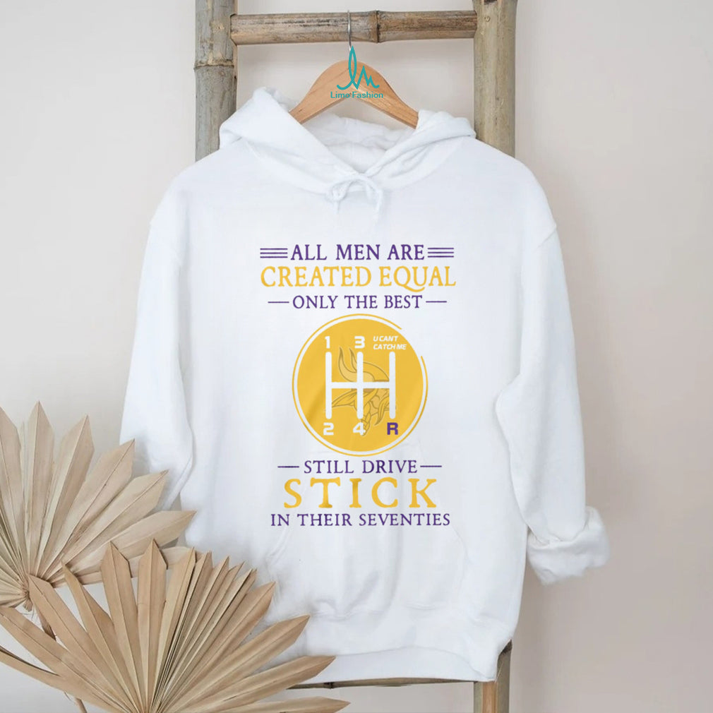 Minnesota Vikings All Men Created Equal Stick Shift Driver 70s Birthday T Shirt