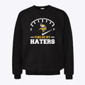Minnesota Vikings Fueled By Haters Sweatshirt