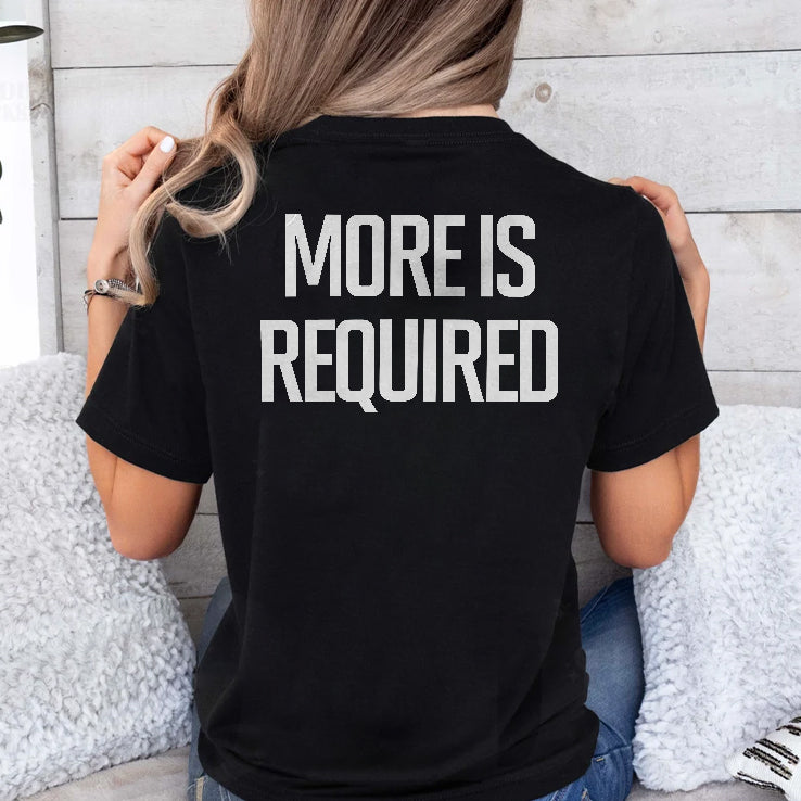 Minnesota Vikings More Is Required T Shirt