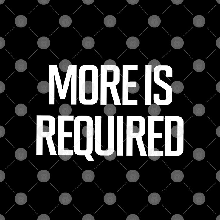 Minnesota Vikings More Is Required T Shirt