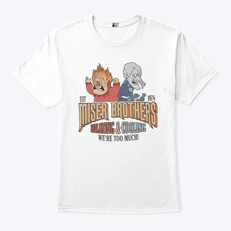 Miser Brothers Heating And Cooling We’re Too Much Est 1974 Shirt