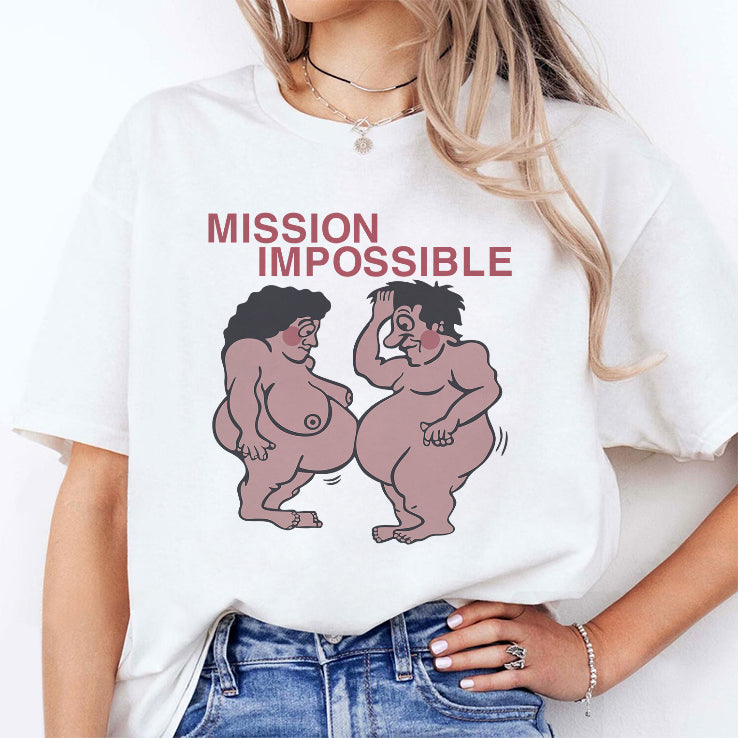 Mission Impossible Joke Comic People T Shirt