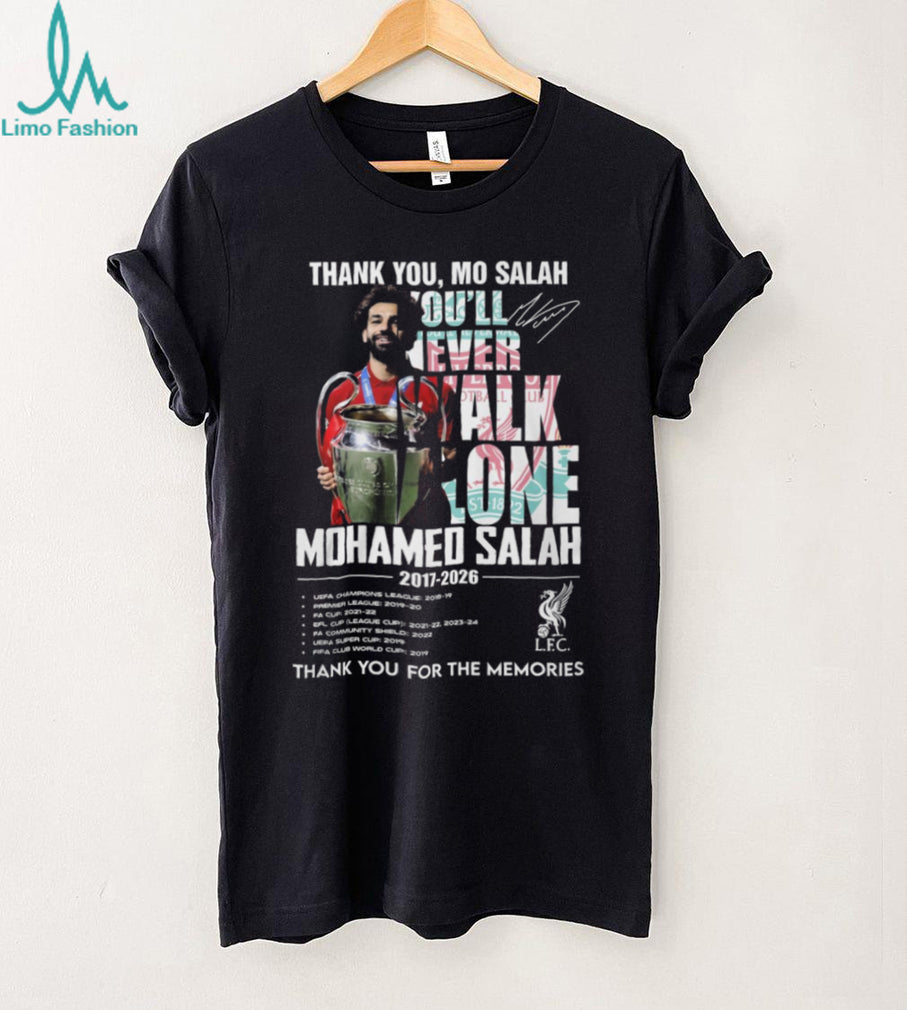 Mo Salah You’ll Never Walk Alone Liverpool Legend Memories T Shirt