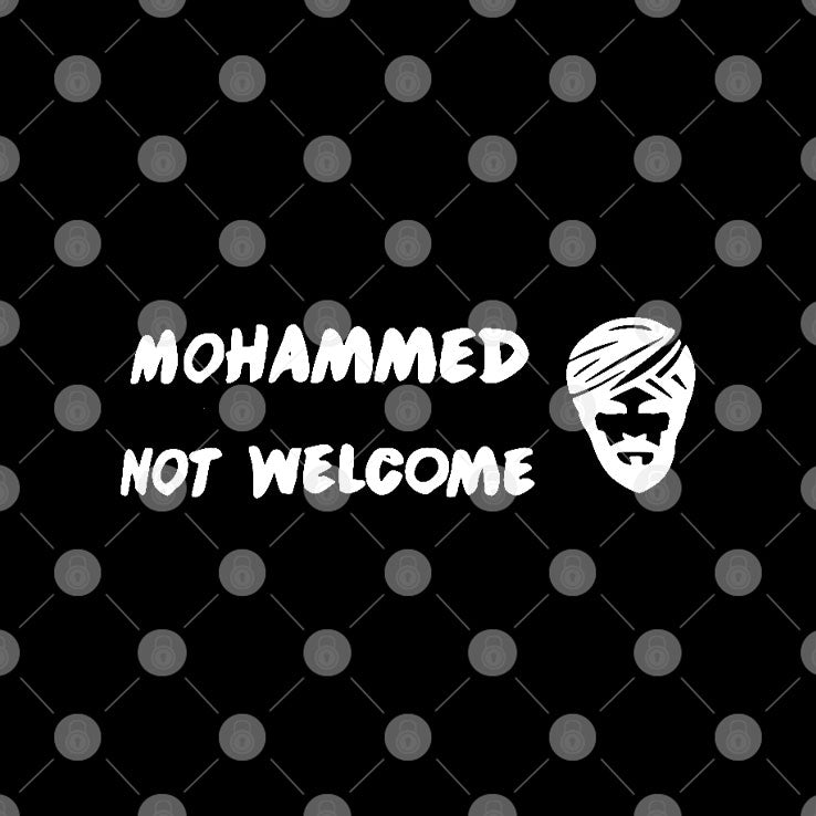 Mohammed Not Welcome T Shirt