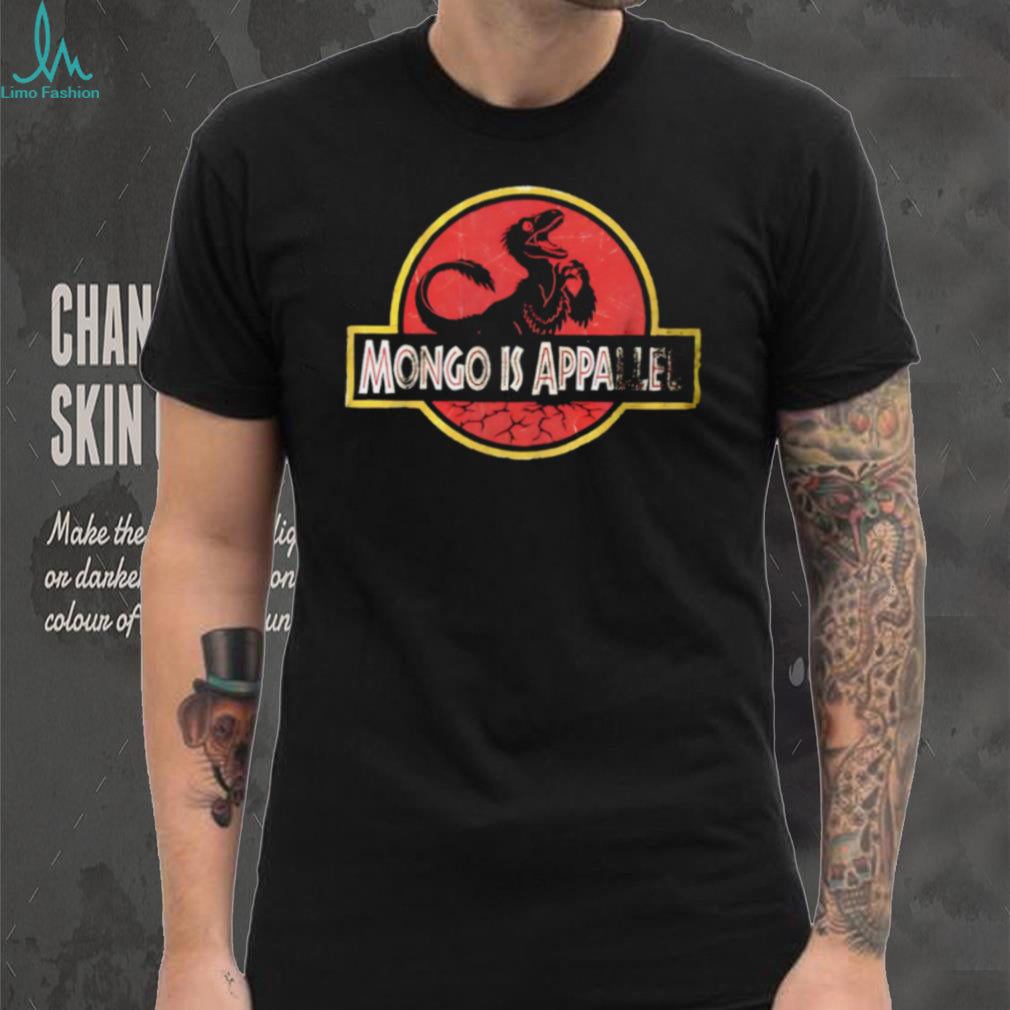 Mongo Is Appalled Sam Neill Tribute shirt