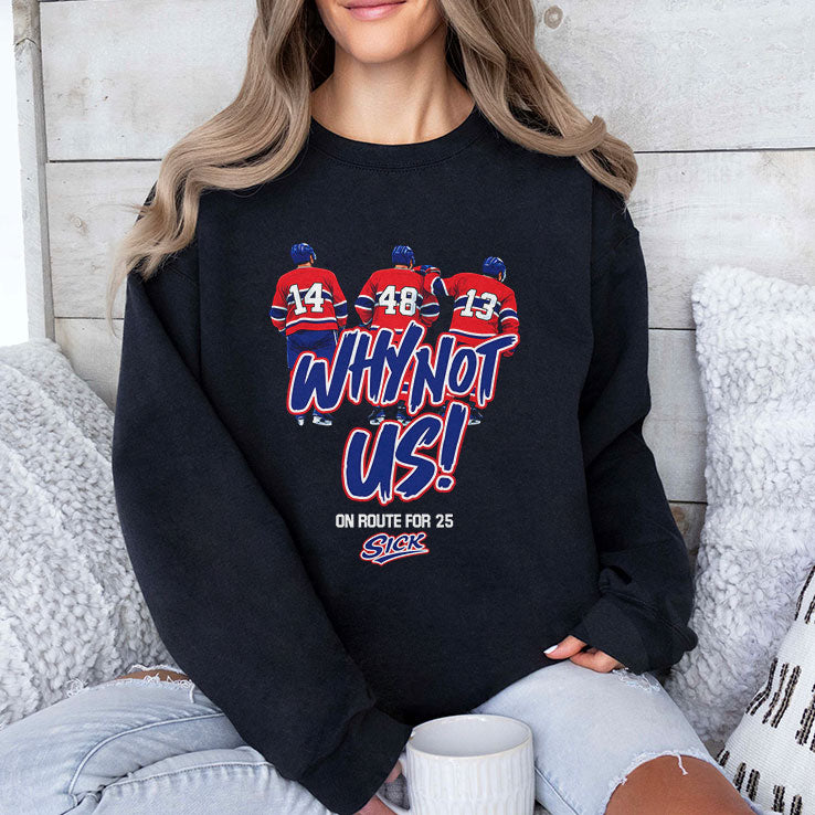 Montreal Canadiens Why Not Us On Route For 25 Sick T Shirt