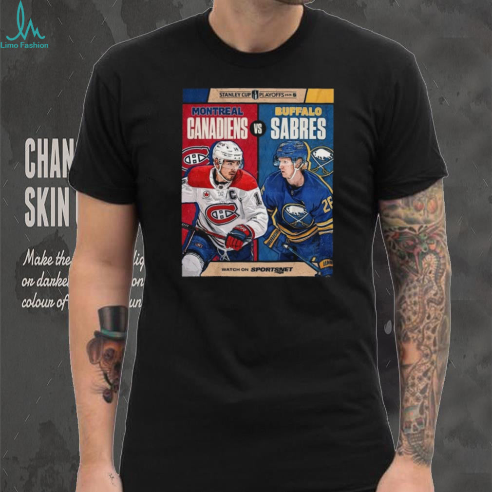 Montreal Canadiens vs Buffalo Sabres Stanley Cup Playoffs T Shirt