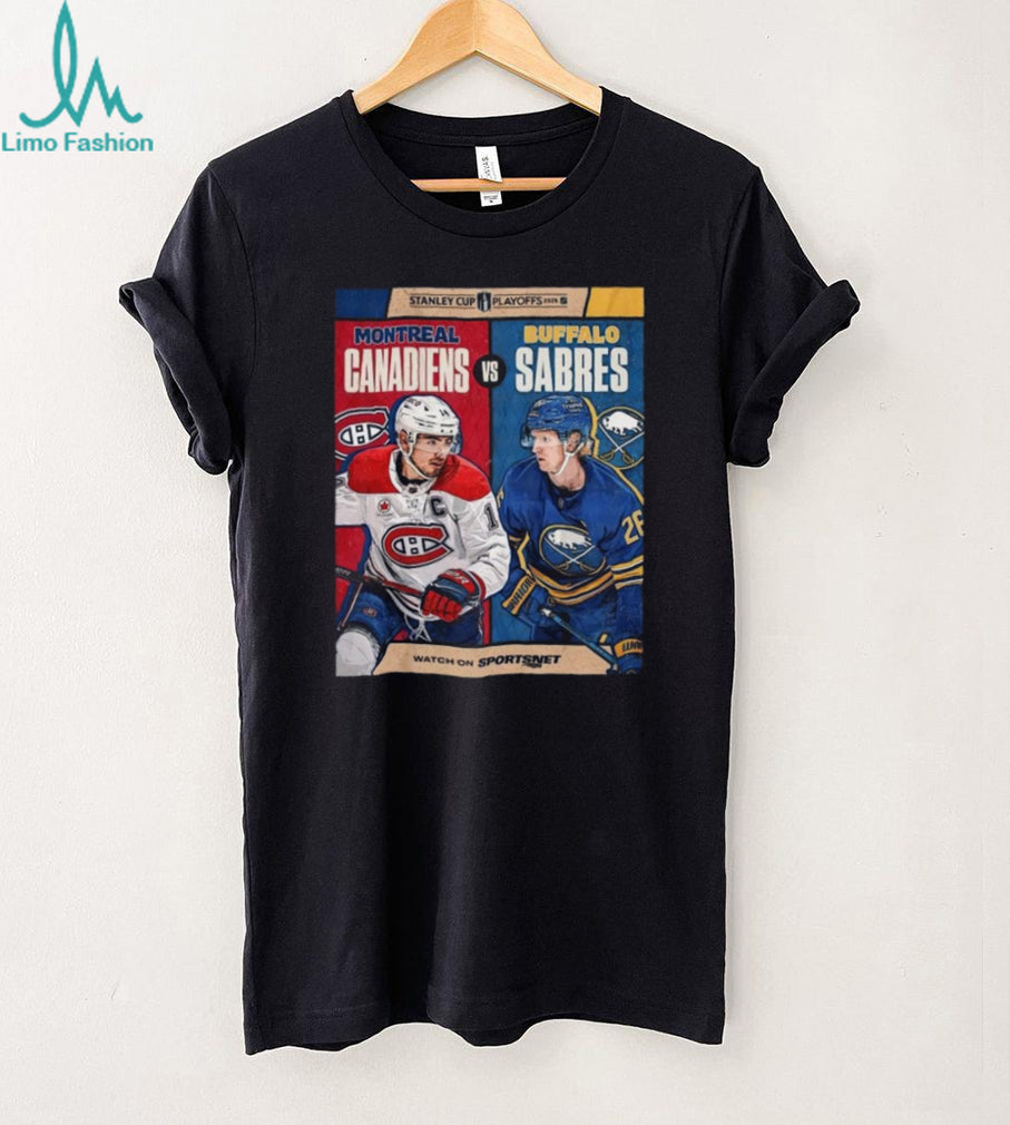 Montreal Canadiens vs Buffalo Sabres Stanley Cup Playoffs T Shirt