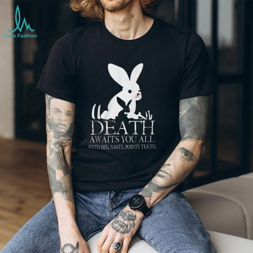 Monty Python “Death Awaits You All With Big Nasty Pointy Teeth” T Shirt