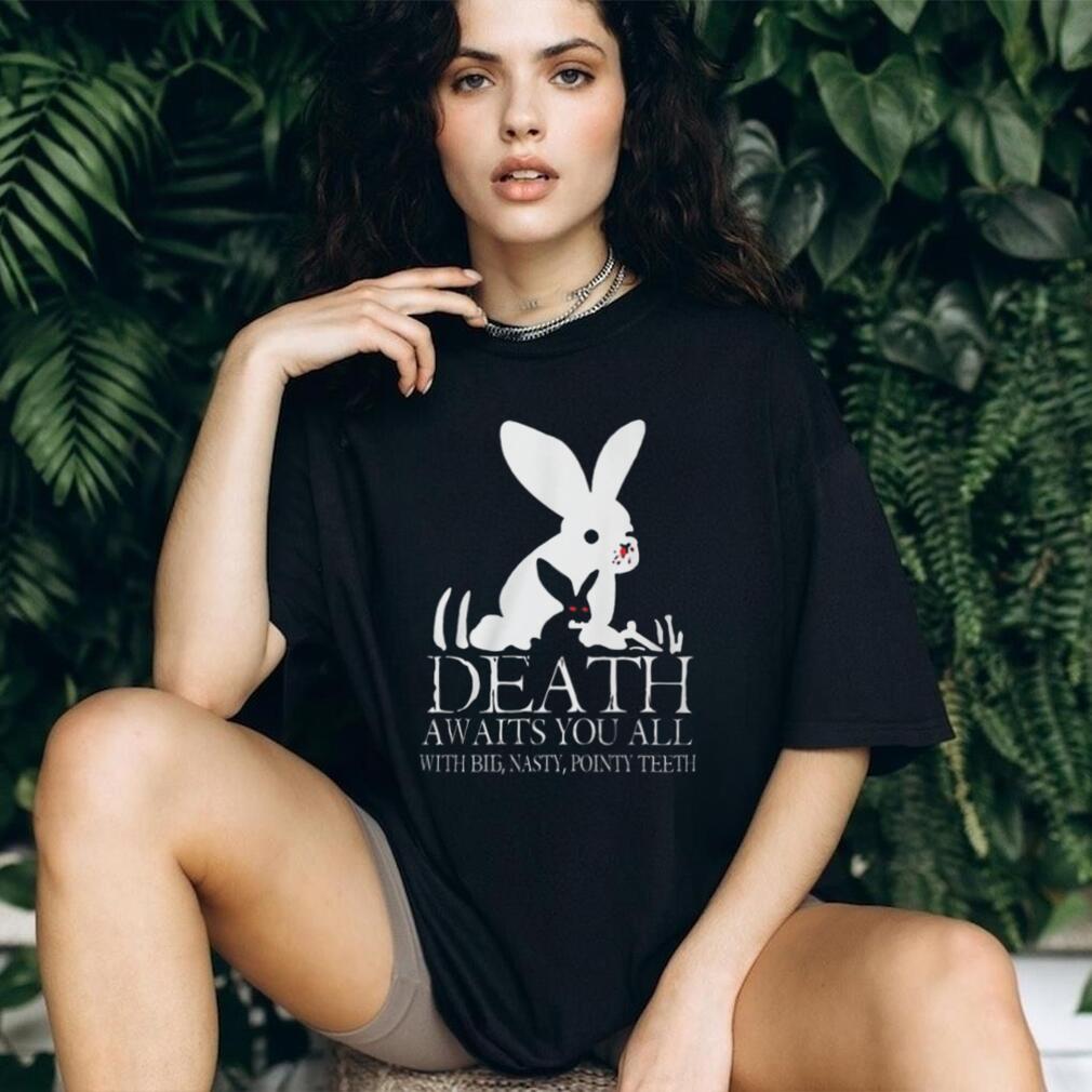 Monty Python “Death Awaits You All With Big Nasty Pointy Teeth” T Shirt