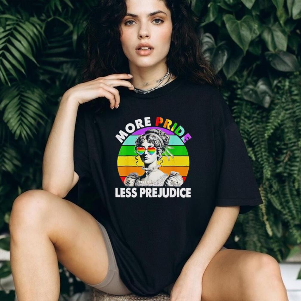 More pride less prejudice vintage shirt