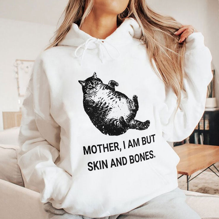 Mother I Am But Skin And Bones Cat T Shirt