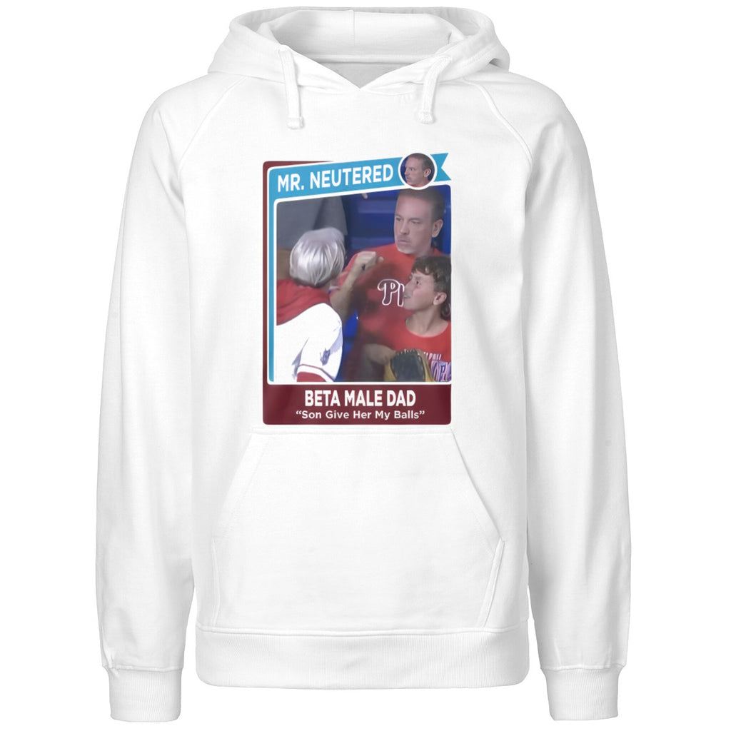 Mr Neutered Beta Male Bad Son Give Her My Balls Shirt