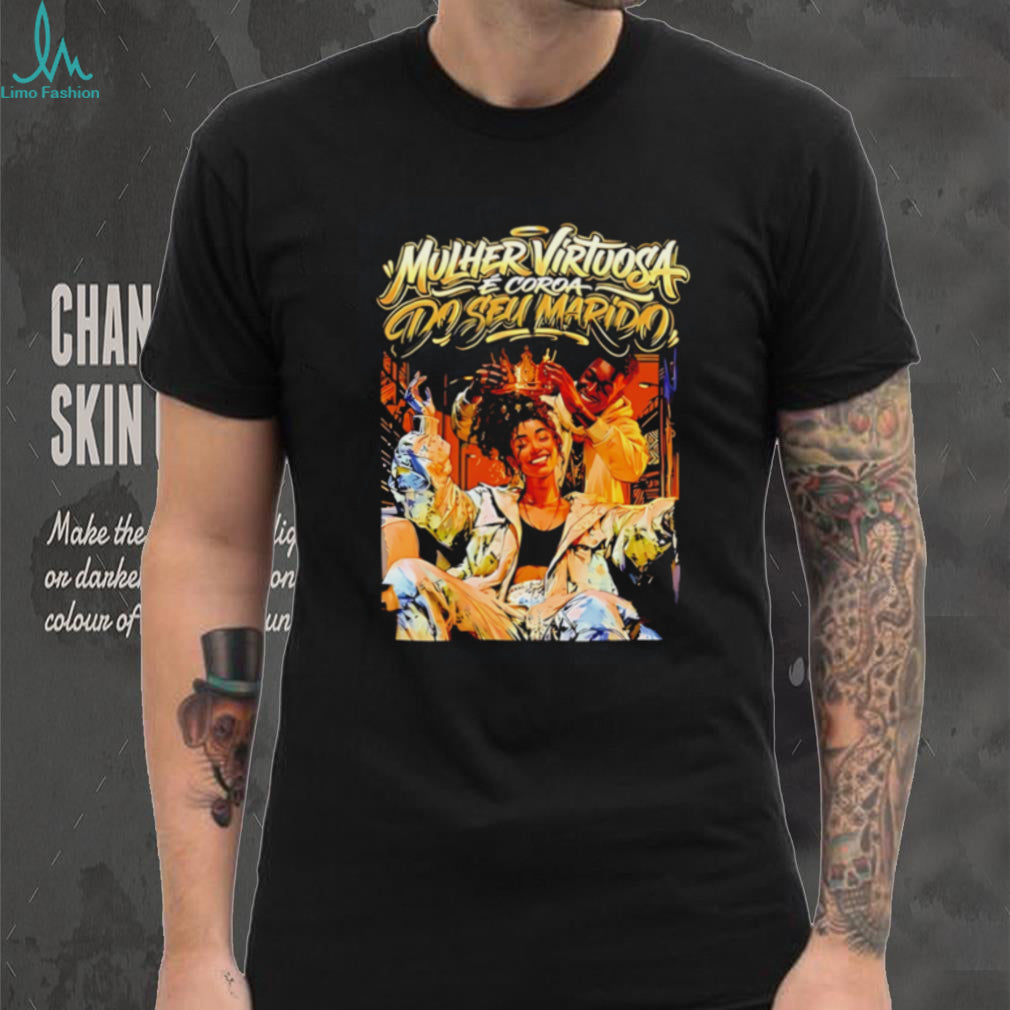 Mulher virtuasa e coroa do seu marid illustatrion shirt