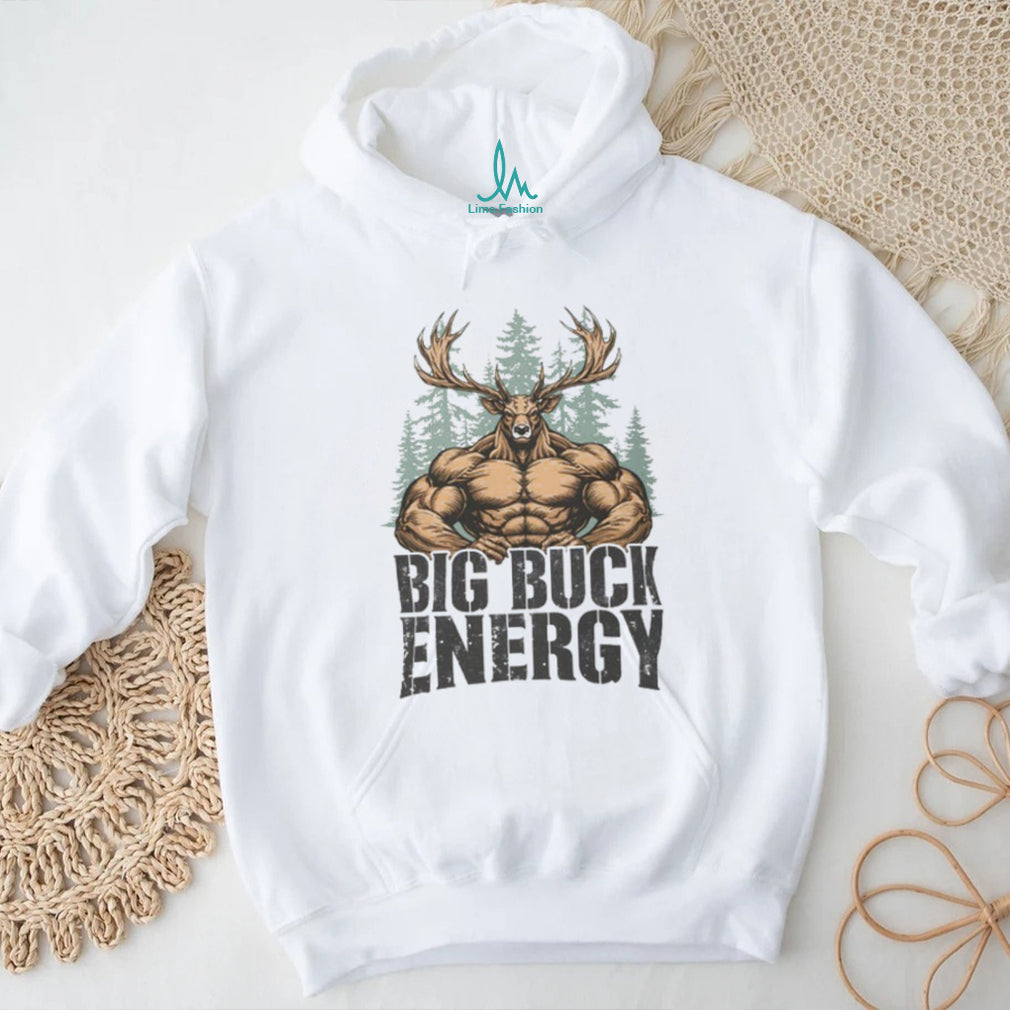 Muscular Bodybuilder Deer “Big Buck Energy” Hunting Fitness T shirt