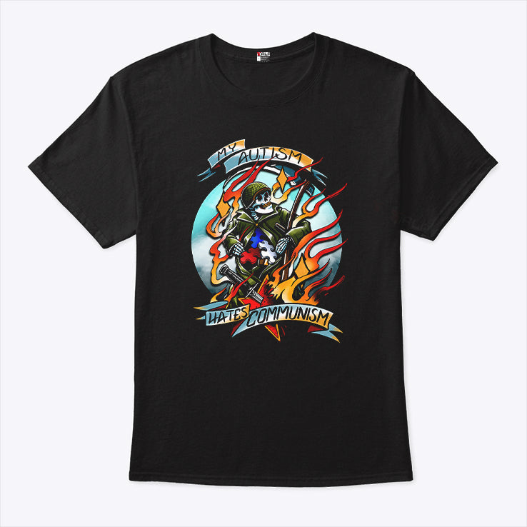 My Autism Hates Communism T Shirt