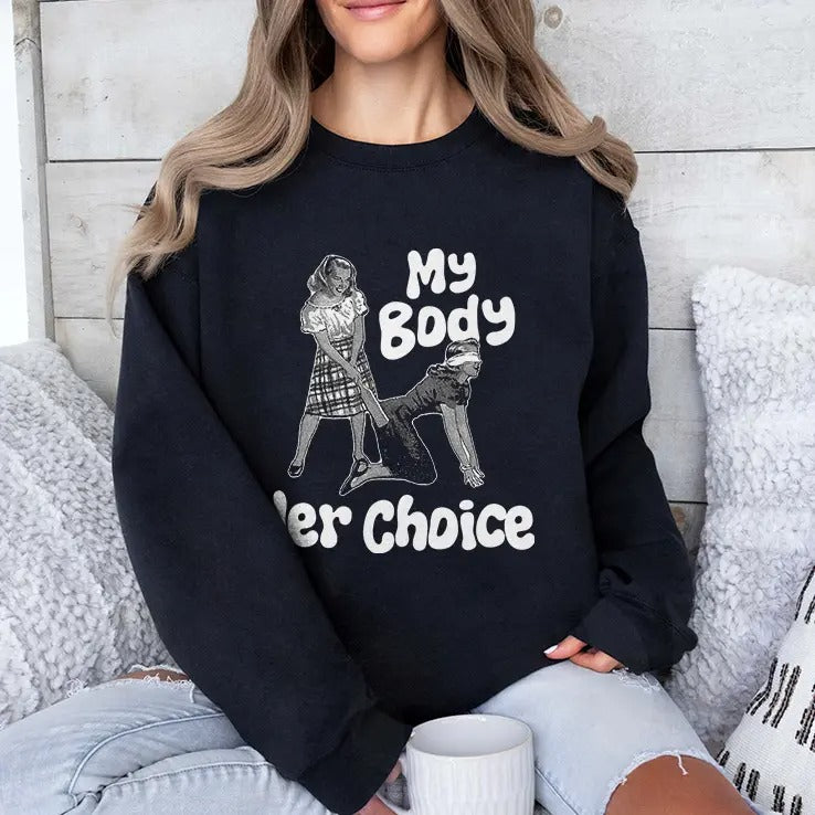 My Body Her Choice Shirt Women’s Version