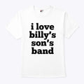My Chemical Romance I Love Billy’s Son’s Band T Shirt
