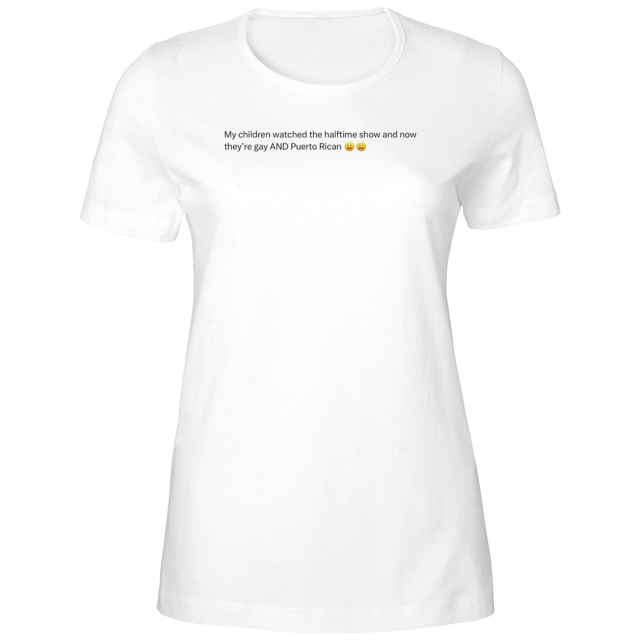 My Children Watched The Halftime Show And Now They’re Gay Shirt