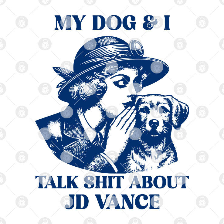 My Dog And I Talk Shit About JD Vance Mug
