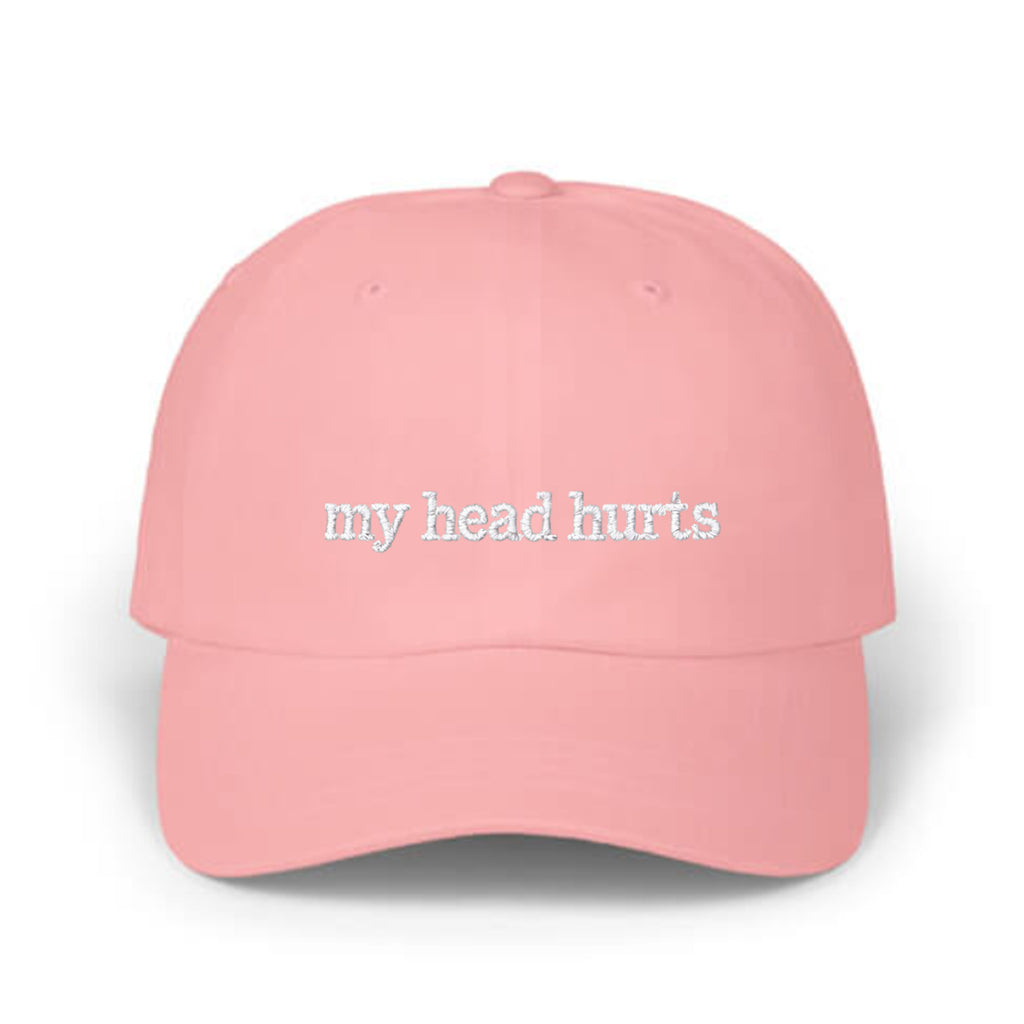 My Head Hurts Hat