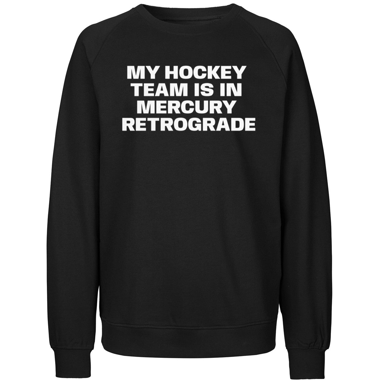 My Hockey Team Is In Mercury Retrograde Shirt