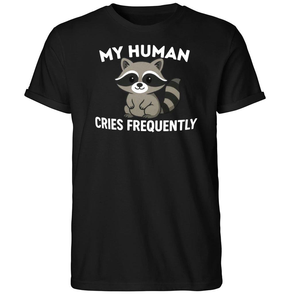 My Human Ferret Cries Frequently Shirt