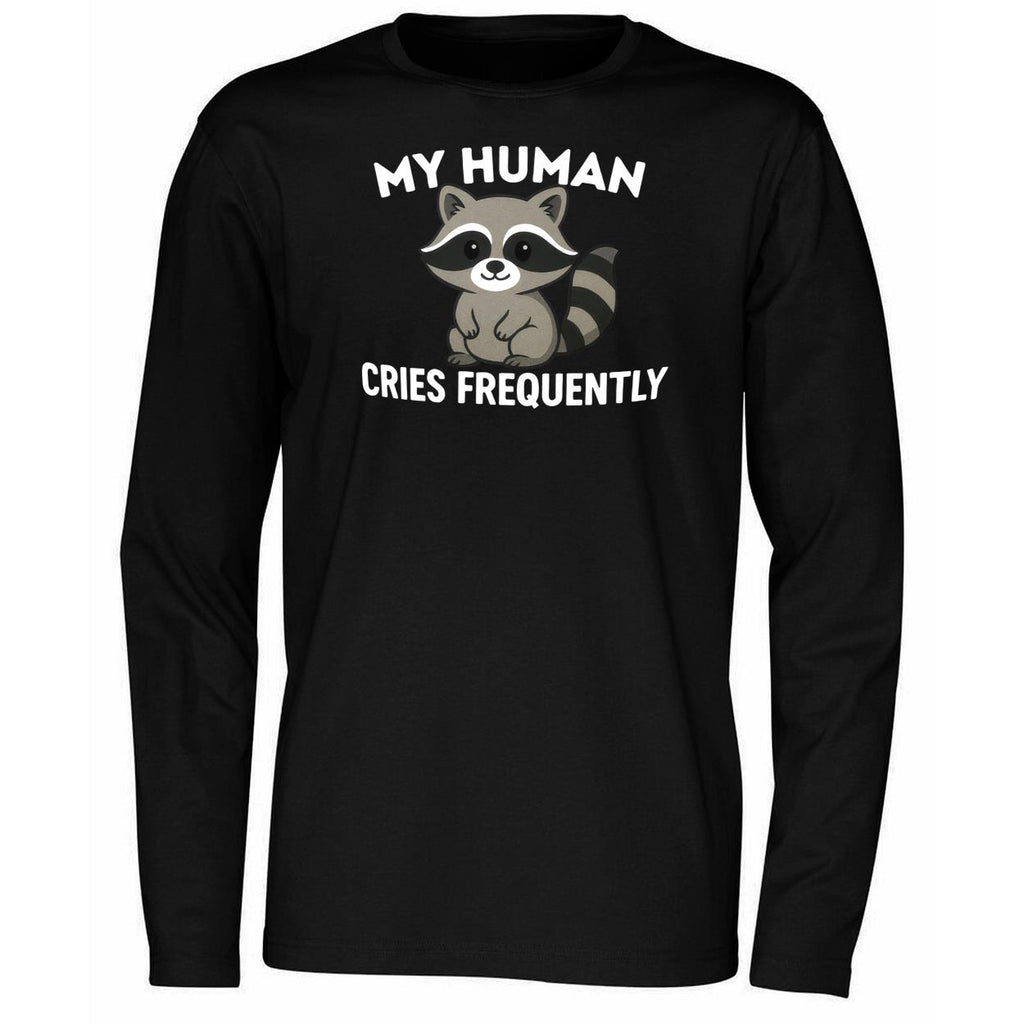 My Human Ferret Cries Frequently Shirt