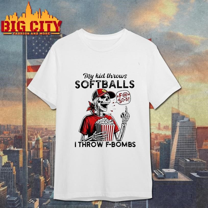 My Kid Throws Softballs Skeleton Red Hat Popcorn Speech Bubble I Throw F Bombs Shirt