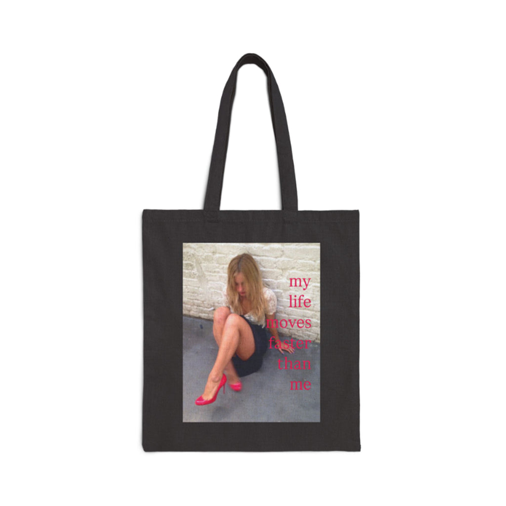 My Life Moves Faster Than Me Tote Bag