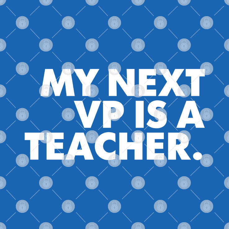 My Next VP Is A Teacher Tim Walz T Shirt