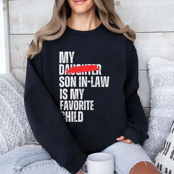 My Son In Law Is My Favorite Child Funny Shirt