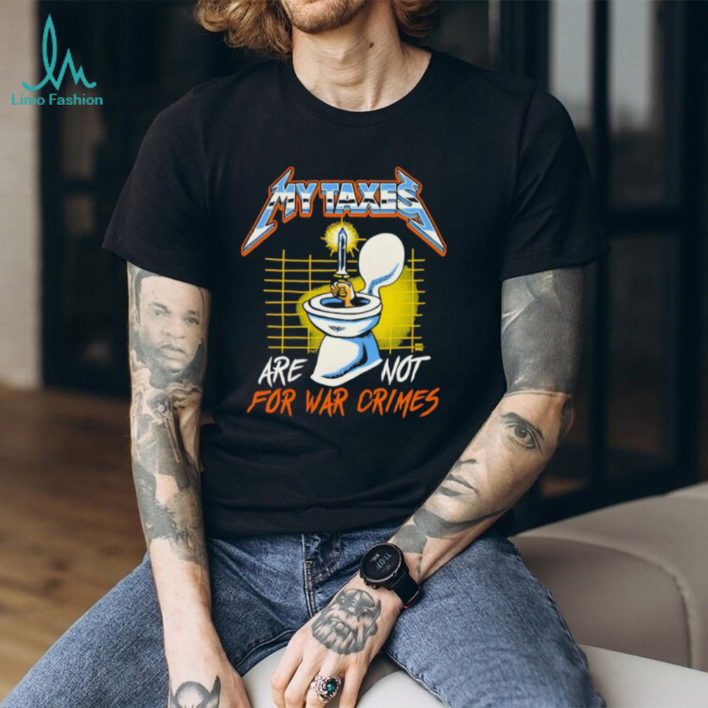 My Taxes Are Not For War Crimes Heavy Metal Style Graphic T Shirt
