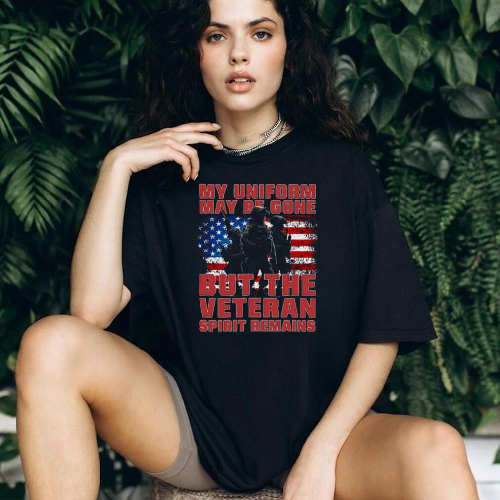 My Uniform May Be Gone But The Veteran Spirit Remains American Flag Shirt