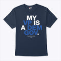 My Vp Is A Dem Gov Team Harris-Walz 2024 T Shirt